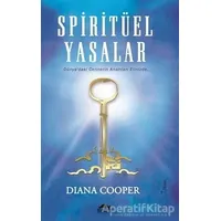 Spiritüel Yasalar - Diana Cooper - Maya Kitap