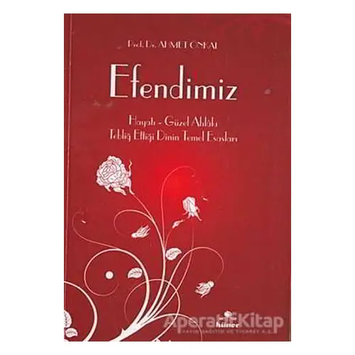 Efendimiz - Ahmet Önkal - Hüner Yayınevi