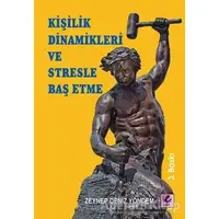 Kişilik Dinamikleri ve Stresle Baş Etme - Zeynep Deniz Yöndem - Efil Yayınevi