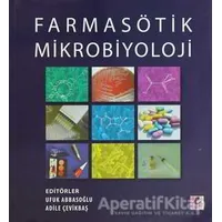 Farmasötik Mikrobiyoloji - Kolektif - Efil Yayınevi