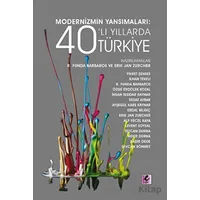 Modernizmin Yansımaları: 40’lı Yıllarda Türkiye - Kolektif - Efil Yayınevi