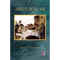 Akıntı Adalar - Sancar Seçkiner - Efil Yayınevi