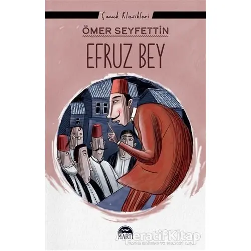 Efruz Bey - Ömer Seyfettin - Martı Çocuk Yayınları