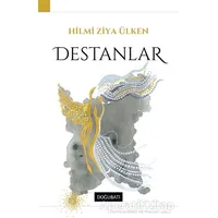 Destanlar - Hilmi Ziya Ülken - Doğu Batı Yayınları