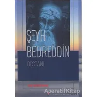 Şeyh Bedreddin Destanı - Zeki Büyüktanır - Can Yayınları (Ali Adil Atalay)