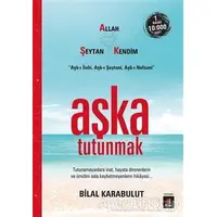 Aşka Tutunmak - Bilal Karabulut - Kapı Yayınları