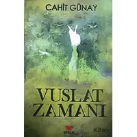Vuslat Zamanı - Cahit Günay - Efsus Yayınları
