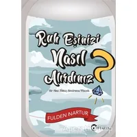 Ruh Eşinizi Nasıl Alırdınız? - Fulden Nartur - Eftalya Kitap