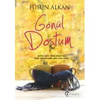 Gönül Dostum - Füsun Alkan - Eftalya Kitap