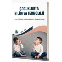 Çocuklukta Bilim ve Teknoloji - Rıdvan Karabulut - Eğiten Kitap