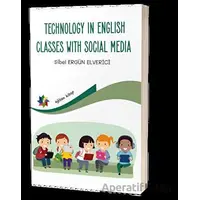 Technology In English Classes With Social Media - Sibel Ergün Elverici - Eğiten Kitap