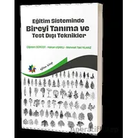 Eğitim Sisteminde Bireyi Tanıma ve Test Dışı Teknikler - Çiğdem Dürüst - Eğiten Kitap