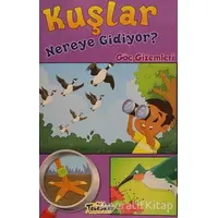 Kuşlar Nereye Gidiyor? - Rebecca Olien - Teleskop Popüler Bilim