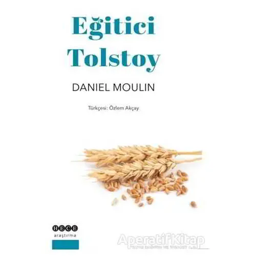 Eğitici Tolstoy - Daniel Moulin - Hece Yayınları