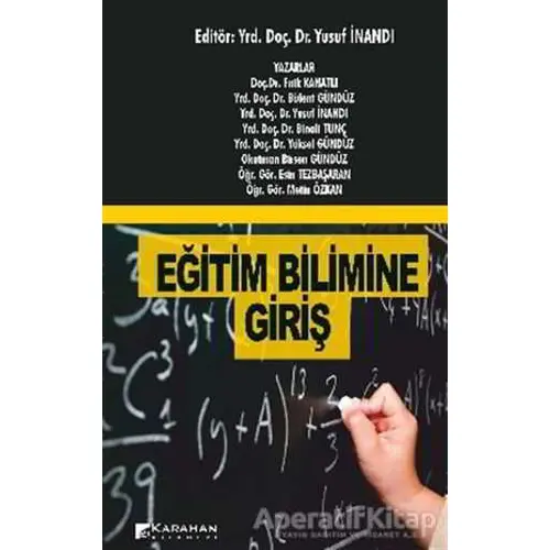 Eğitim Bilimine Giriş - Yusuf İnandı - Karahan Kitabevi