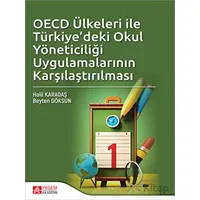 OECD Ülkeleri ile Türkiyedeki Okul Yöneticiliği Uygulamalarının Karşılaştırılması