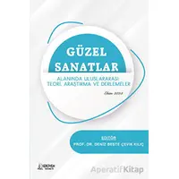 Güzel Sanatlar Alanında Uluslararası Teori, Araştırma ve Derlemeler