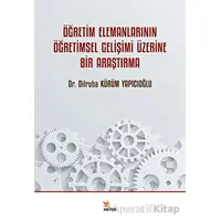 Öğretim Elemanlarının Öğretimsel Gelişimi Üzerine Bir Araştırma