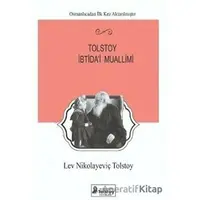 Tolstoy İbtidai Muallimi - Lev Nikolayeviç Tolstoy - Lev Nikolayeviç Tolstoy Yayınları