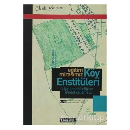 Eğitim Mirasımız Köy Enstitüleri - Kolektif - Literatür Yayıncılık