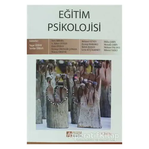 Eğitim Psikolojisi - Serdar Erkan - Pegem Akademi Yayıncılık - Akademik Kitaplar
