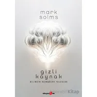 Gizli Kaynak - Mark Solms - Okuyan Us Yayınları