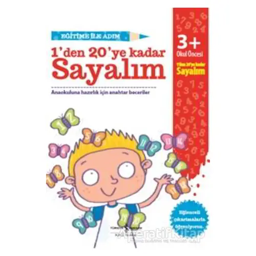 Eğitime İlk Adım - 1’den 20’ye Kadar Sayalım - Kolektif - İş Bankası Kültür Yayınları