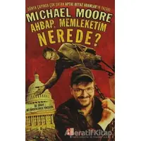Ahbap, Memleketim Nerede? - Michael Moore - Babıali Kültür Yayıncılığı
