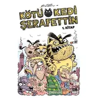 Kötü Kedi Şerafettin 1. Kitap - Bülent Üstün - Marmara Çizgi