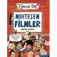 Muhteşem Filmler - Martin Oliver - Eğlenceli Bilgi Yayınları