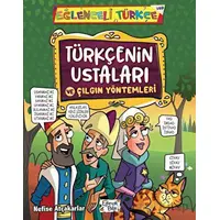 Türkçenin Ustaları ve Çılgın Yöntemleri - Nefise Atçakarlar - Eğlenceli Bilgi Yayınları