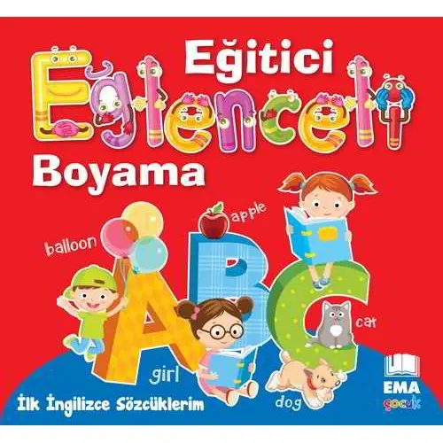 Eğlenceli Bilgili Boyama - İlk İngilizce Sözcüklerim - Ema Kitap