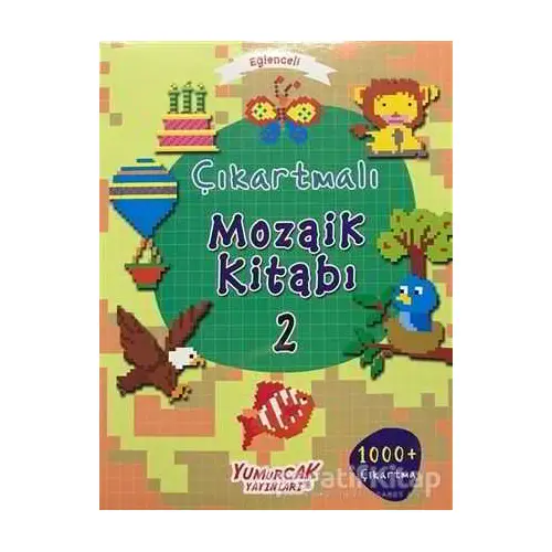 Eğlenceli Çıkartmalı Mozaik Kitabı 2 - Kolektif - Yumurcak Yayınları