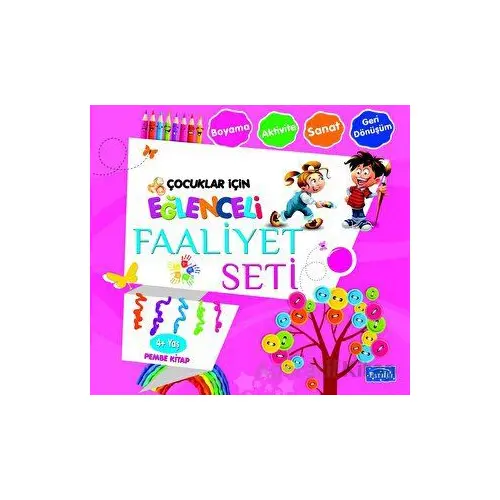 Eğlenceli Faaliyet Seti Pembe Kitap – 4 Yaş Üzeri - Kolektif - Parıltı Yayınları