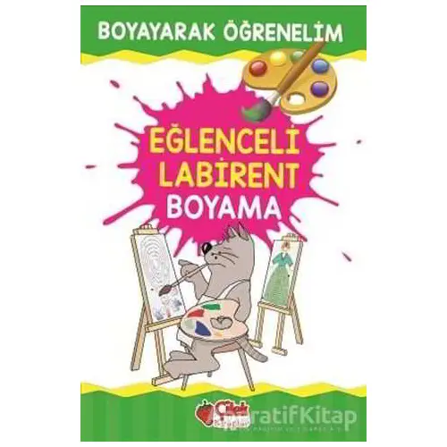 Eğlenceli Labirent Boyama - Kolektif - Çilek Kitaplar