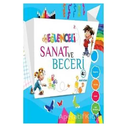 Eğlenceli Sanat ve Beceri - Mavi Kitap (4 Yaş) - Kolektif - Parıltı Yayınları