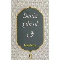 Deniz Gibi Ol - Mevlana Celaleddin Rumi - Ehil Yayınları