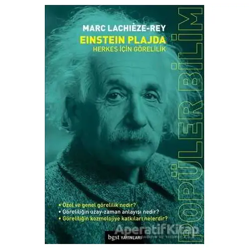 Einstein Plajda - Herkes İçin Görelilik - Marc Lachieze-Rey - Bgst Yayınları