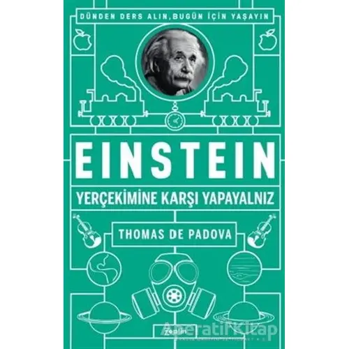 Einstein - Yer Çekimine Karşı Yapayalnız - Thomas de Padova - Zeplin Kitap