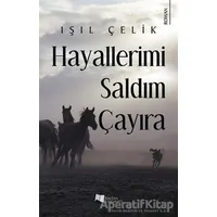 Hayallerimi Saldım Çayıra - Işıl Çelik - Karina Yayınevi