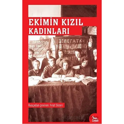 Ekimin Kızıl Kadınları - Kolektif - Ceylan Yayınları