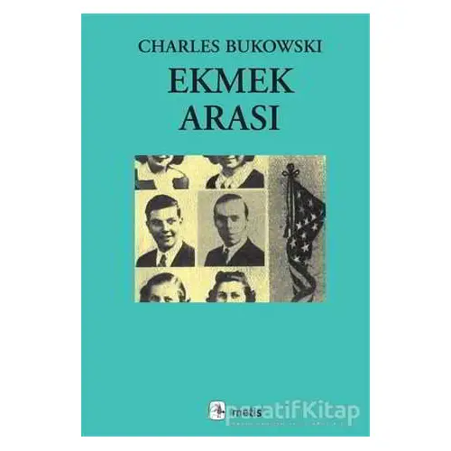 Ekmek Arası - Charles Bukowski - Metis Yayınları