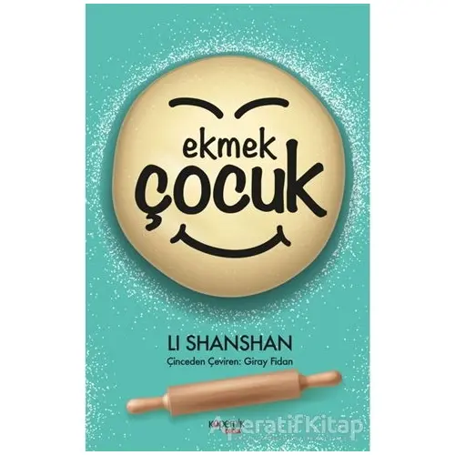 Ekmek Çocuk - Li Shanshan - Kopernik Çocuk Yayınları