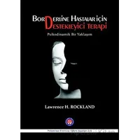 Borderline Hastalar İçin Destekleyici Terapi - Lawrence H. Rockland - Psikoterapi Enstitüsü