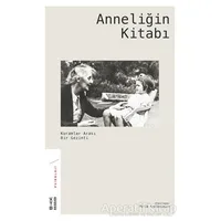 Anneliğin Kitabı - Melek Arslanbenzer - Ketebe Yayınları