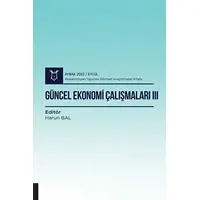 Güncel Ekonomi Çalışmaları III - Aybak 2022 Eylül - Kolektif - Akademisyen Kitabevi