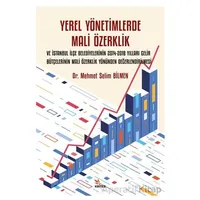 Yerel Yönetimlerde Mali Özerklik ve İstanbul İlçe Belediyelerinin 2014-2018 Yılları Gelir Bütçelerin