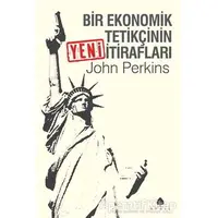 Bir Ekonomik Tetikçinin Yeni İtirafları - John Perkins - April Yayıncılık