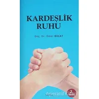 Kardeşlik Ruhu - Ömer Polat - Görüş Yayınları