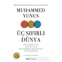 Üç Sıfırlı Dünya - Muhammed Yunus - Alfa Yayınları